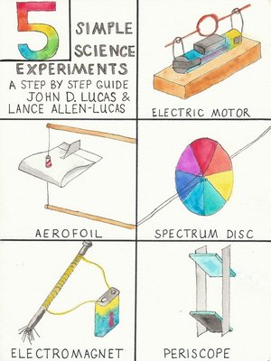 cover image of 5 Simple Science Experiments (A Step by Step Guide)